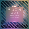 Lions、Martin Garrix、Justin Mylo - Burn Out (Lions Edit)