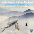 Andy Duguid、kyler england - Every World Inside You