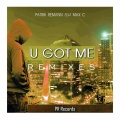 U Got Me Remixes (Red Original Rework)