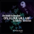 steve swindells、Bianca Kinane - Only Love Will Win (Muratt Mat )(Remix)