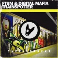 Digital Mafia、FTBM - Trainspotter (Radio Edit)