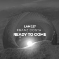 Ready To Come