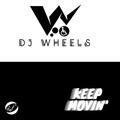 DJ Wheels - Keep Movin' (Original Mix)