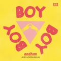 Andhim - Boy Boy Boy (Joris Voorn Remix )(Radio Edit)