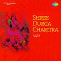 Ravindra Sathe、Dilraj Kaur、Ghanshyam Vaswani、Vinod Sehgal、Anand Kumar C.、Anirudh Joshi - Shri Durga Charitra