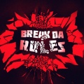Shen、Azuma Mazi、Victor Brian Newman、Jonathan Matthew Underdown、Shenan Douglas Brown、Paul John Mazza Jr.、Funtime Productions、Yay - Break da Rules (Explicit)