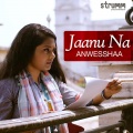 Ajay Singha - Jaanu Na