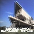 Bernardo Campos、Baby Barros - City Life