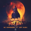 Riot Ten、Jeff Kush - No Surrender
