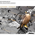 Satoshi Tomiie - Renaissance: The Masters Series Pt.11 - Satoshi Tomiie
