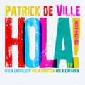 Patrick DeVille - Hola Caballero