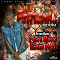 fraction - Nuh Bad Like Me