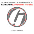 Alex Gonzalez、Mitko Ivanov - Fat Panda (Electro Rocking Boyz Remix)