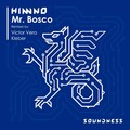 Mr Bosco - Himno