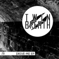 Twin Breath - Drive Me