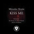 Miroslav Krstic - Kiss Me