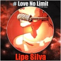 Lipe Silva - Love No Limit