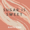 Rasta King - Sugar Is Sweet