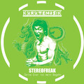 Stereofreak - Deine Gier ist mein Begehr