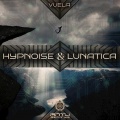 Hypnoise、Lunatica - Vuela