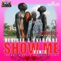 Desiree、Everlast - Show Me (Remix)
