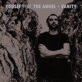 Yousef、The Angel - Vanity