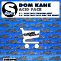 Dom Kane - Acid Face