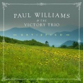 Paul Williams & The Victory Trio - Satisfied