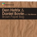 daniel bovie、Fab Morvan、loui & scibi、Den Hetrix - Brown Paper Bag