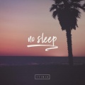 No Sleep (Original Mix)