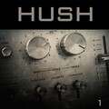 Hush, Vol. 1