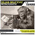 Dejan Milicevic - Monografia (Juan Chousa Remix)