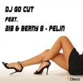Berny B、DJ Go Cut、2iB - Pelin