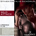 SickDrum、Stiven Metaj - Wild Attack (Mike Vegas Remix)