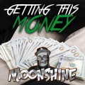 Getting This Money (Explicit)