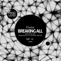 Florist - Breaking All