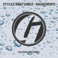 Stylez and Vibez - Raindrops