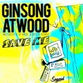 Atwood、Ginsong - Save Me