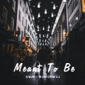 MortonWill - Meant To Be