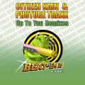 Citizen Kain、Phuture Traxx - Up to You (Les Limaces Remix)