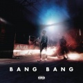 Bang Bang (Explicit)