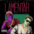I-Zaak、Almighty - Antes de Lamentar (Explicit)