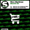 Rico Martinez - Moovin On (Dub Mix)