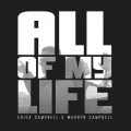 Erica Campbell、Warryn Campbell - All of My Life