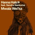 Hanna Hais、Sandra Nankoma - Mwala Wei'ka