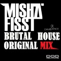 Misha Fisst - Brutal House