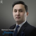Bahrom Nazarov - Yuraksiz