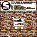 Ruslan Cross、Yves Eaux - Our Friends Electronic (Neosoto Remix)