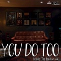 ce'cile、DZL - You Do Too