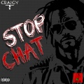 Craigy-T - Stop Chat (Explicit)